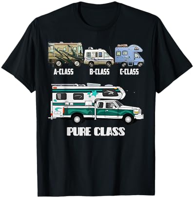 Pure Class RV Type Cabover Slide-In Pickup Truck Camper T-Shirt